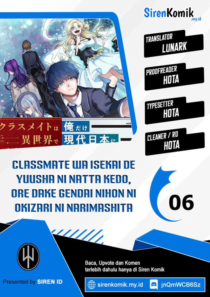 Halaman 1 dari Classmate wa Isekai de Yuusha ni Natta kedo, Ore dake Gendai Nihon ni Okizari ni Narimashita Chapter 6