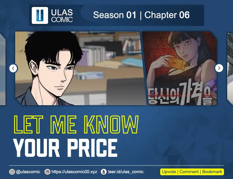 Halaman 1 dari Let Me Know Your Price Chapter 6
