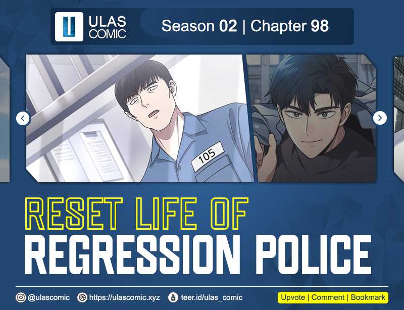Halaman 1 dari Reset Life of Regression Police Chapter 98