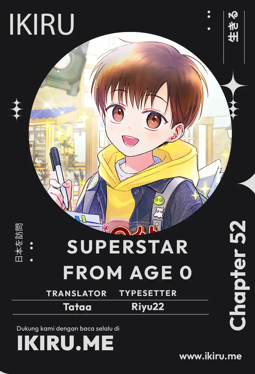 Halaman 1 dari Superstar From Age 0 Chapter 52