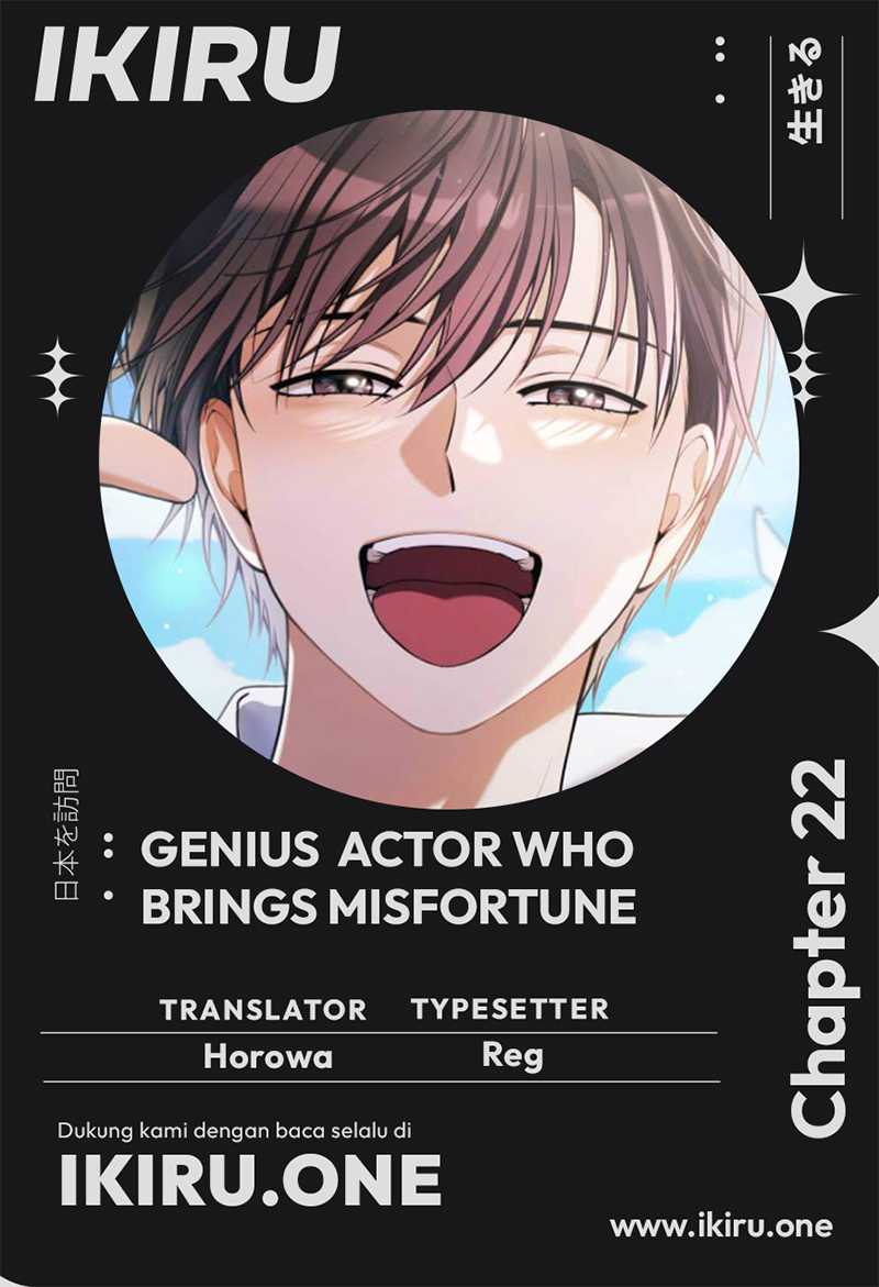 Halaman 1 dari The Genius Actor Who Brings Misfortune Chapter 22