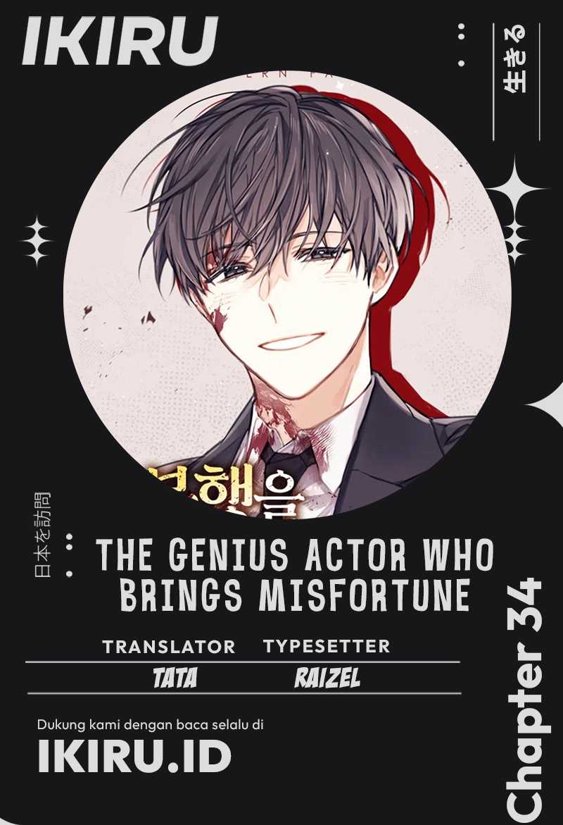 Halaman 1 dari The Genius Actor Who Brings Misfortune Chapter 34