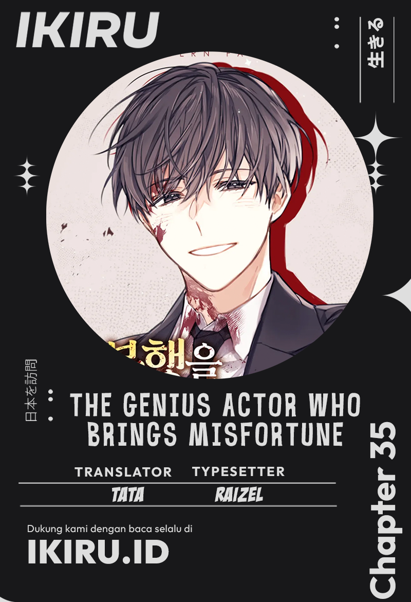 Halaman 1 dari The Genius Actor Who Brings Misfortune Chapter 35