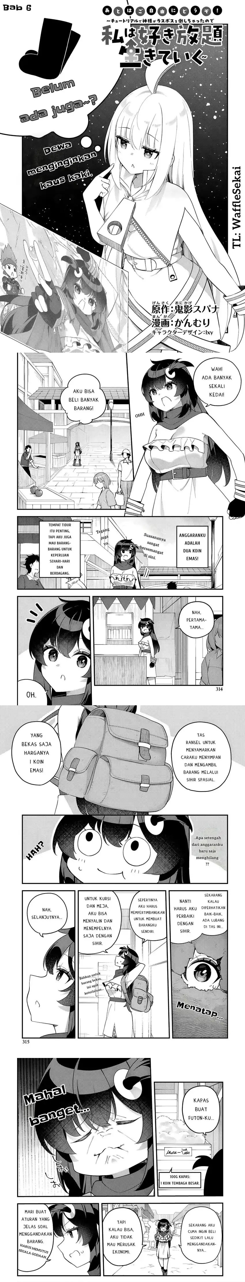 Halaman 1 dari The Rest Is Up to You ~Since God Defeated the Final Boss in the Tutorial, I'm Going to Live My Life However I Want~ Chapter 6