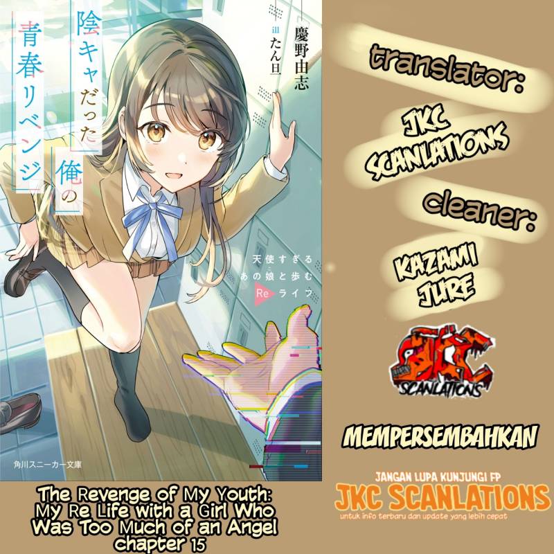 Halaman 1 dari Inkya datta Ore no Seishun Revenge: Tenshi Sugiru Ano Ko to Ayumu ReLife Chapter 15