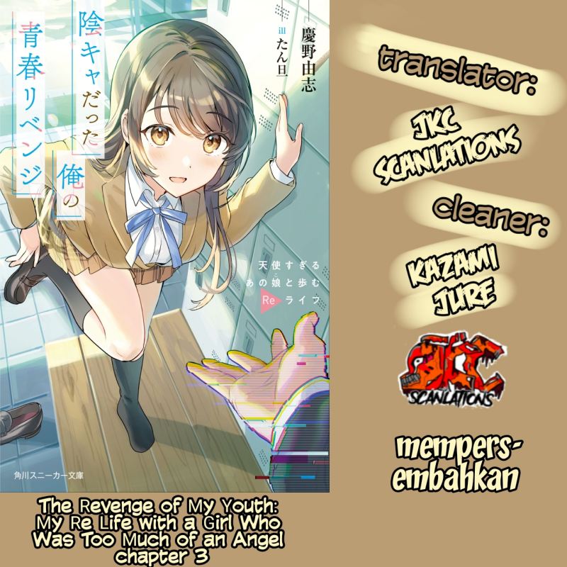 Halaman 1 dari Inkya datta Ore no Seishun Revenge: Tenshi Sugiru Ano Ko to Ayumu ReLife Chapter 3