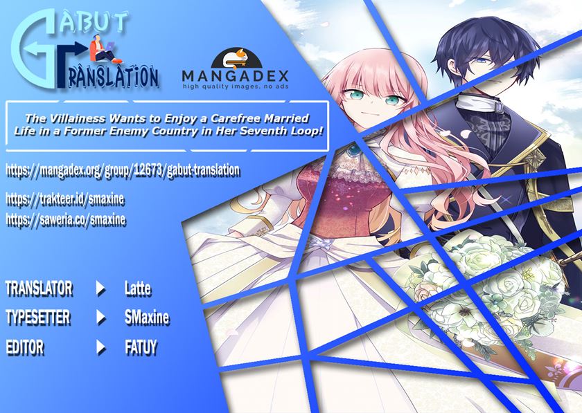 Halaman 1 dari Loop 7-kaime no Akuyaku Reijou wa, Moto Tekikoku de Jiyuu Kimama na Hanayome Seikatsu o Mankitsu Suru Chapter 3