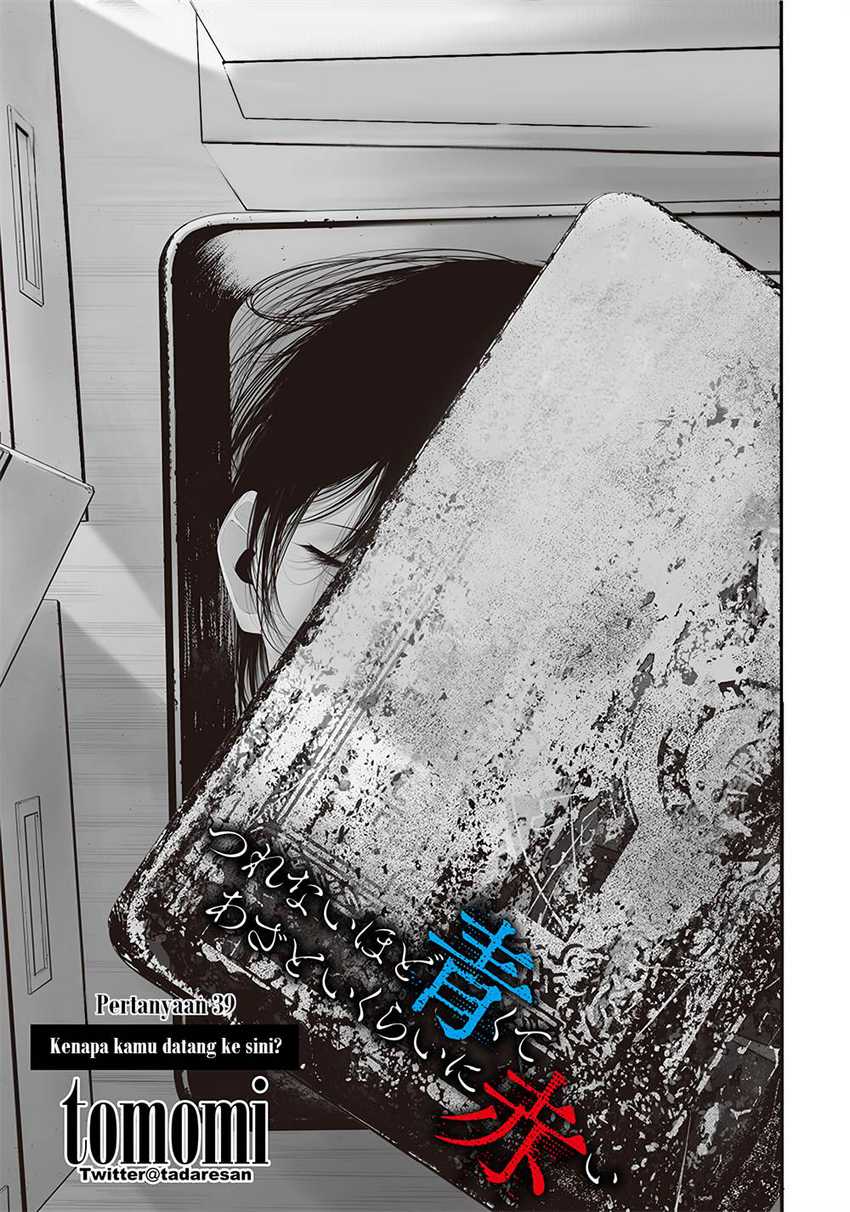 Halaman 1 dari Tsurenai Hodo Aokute Azatoi Kurai ni Akai Chapter 39