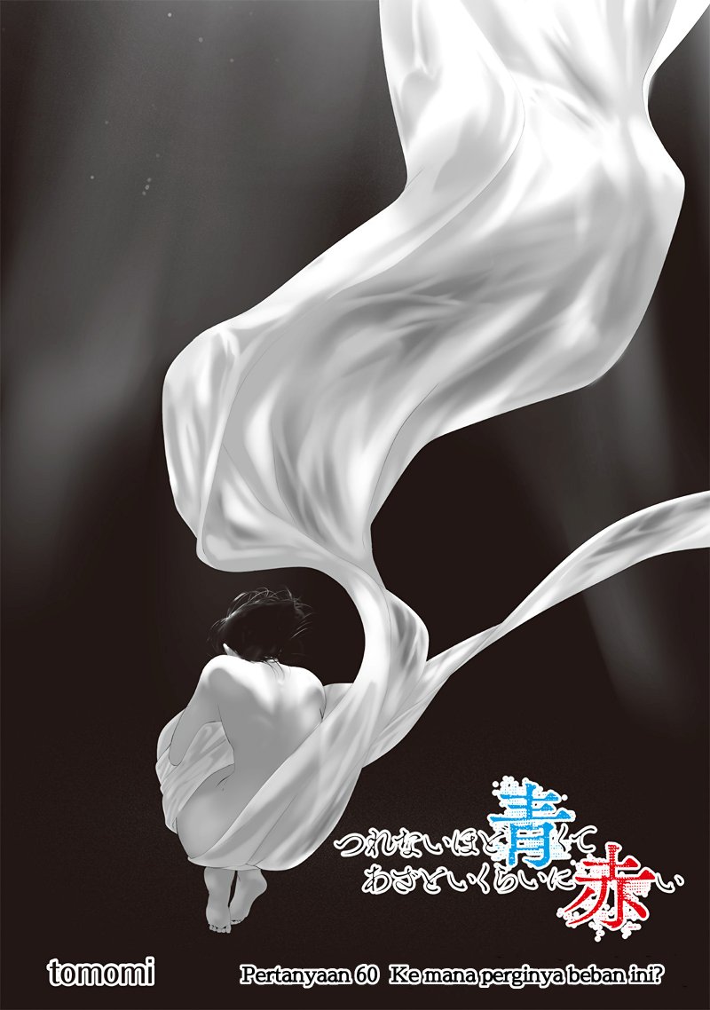 Halaman 4 dari Tsurenai Hodo Aokute Azatoi Kurai ni Akai Chapter 60