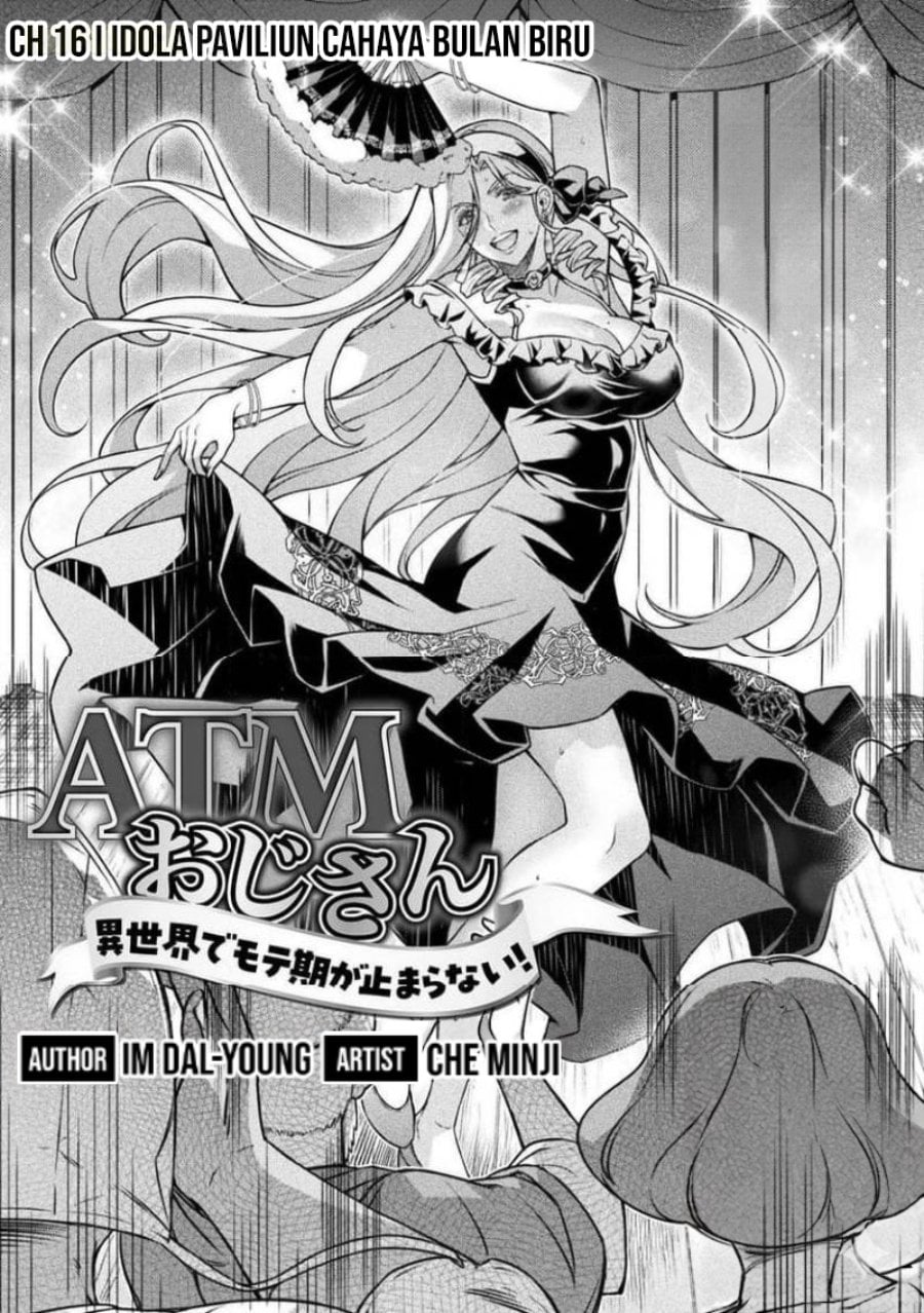 Halaman 2 dari ATM Ojisan - Isekai De Mote-ki Ga Tomaranai! Chapter 16