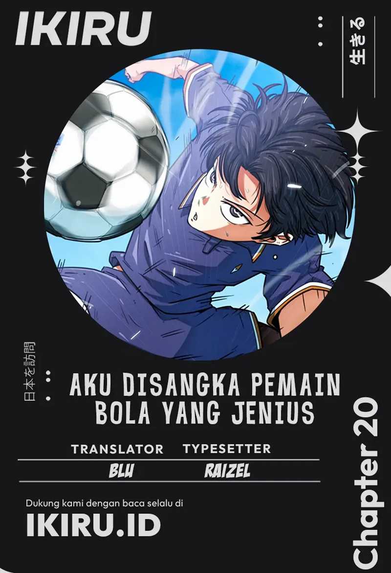 Halaman 1 dari I'm Not a Soccer Genius! Chapter 20