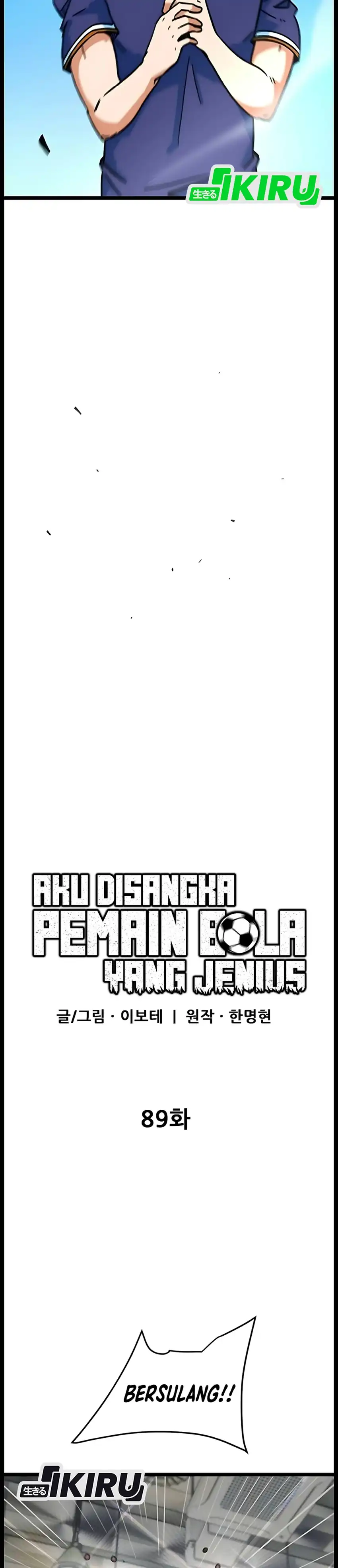 Halaman 15 dari I'm Not a Soccer Genius! Chapter 89