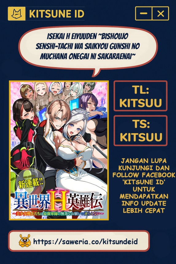 Halaman 1 dari Isekai H Eiyuuden ~Bishoujo Senshi-tachi wa Saikyou Gunshi no Muchana Onegai ni Sakaraenai~ Chapter 1