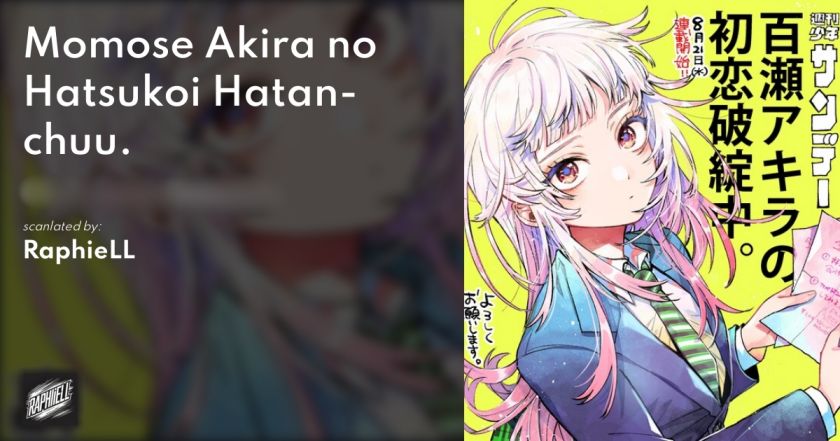 Halaman 1 dari Momose Akira no Hatsukoi Hatan-chuu. Chapter 3