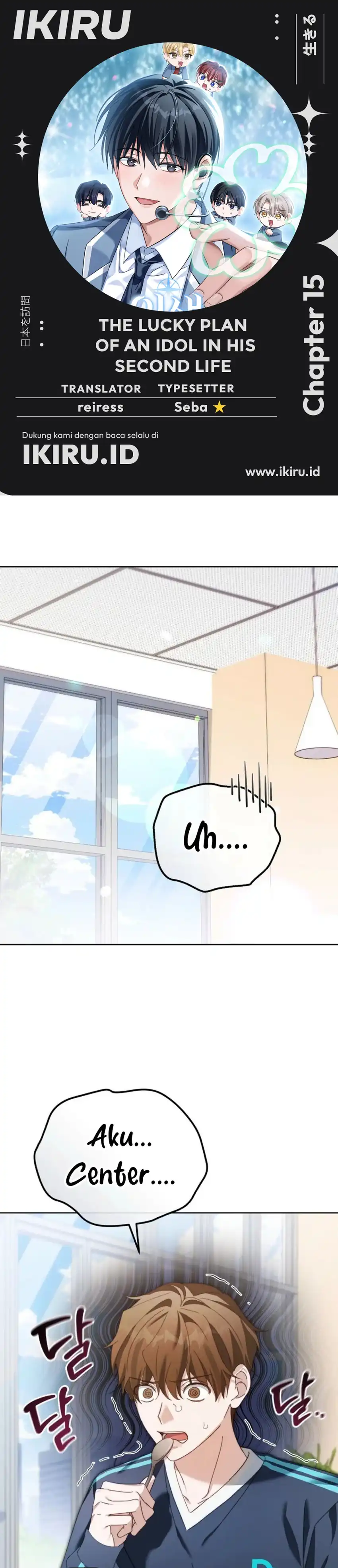 Halaman 1 dari The Lucky Plan of a Second Life Idol Chapter 15